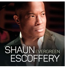 Shaun Escoffery - Evergreen