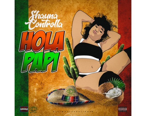 Shauna Controlla - Hola Papi