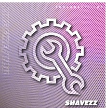 Shavezz - Like Fire / You