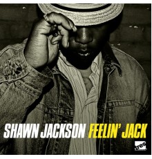 Shawn Jackson - Feelin' Jack