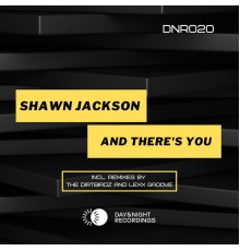 Shawn Jackson - And There's You