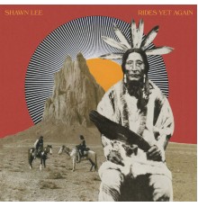 Shawn Lee - Rides Yet Again