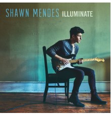 Shawn Mendes - Illuminate (Deluxe)