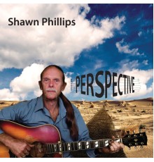 Shawn Phillips - Perspective