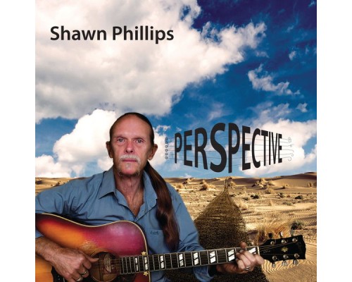 Shawn Phillips - Perspective