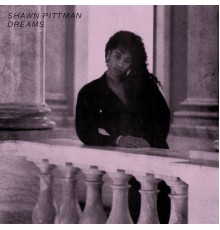 Shawn Pittman - Dreams