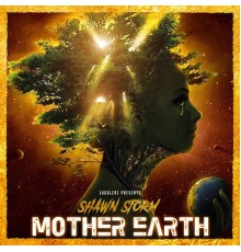 Shawn Storm - Mother Earth