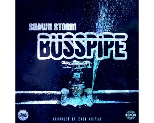 Shawn Storm - Buss Pipe