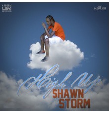 Shawn Storm - High Up