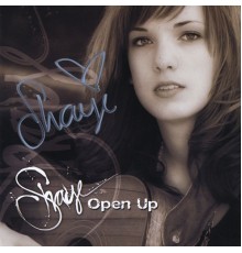 Shaye - Open Up