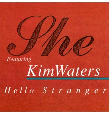 She - Hello Stranger