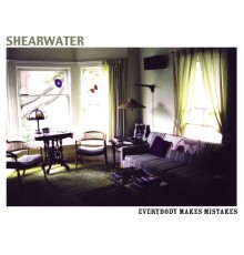 Shearwater - Everybody Makes Mistakes