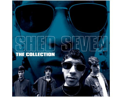 Shed Seven - The Collection