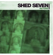 Shed Seven - Victoria