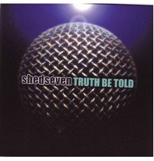 Shed Seven - Truth Be Told