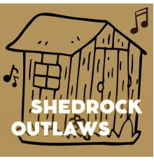 Shedrock Outlaws - Rambling Boy E.P.