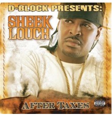 Sheek Louch - After Taxes