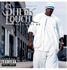 Sheek Louch - Walk Witt Me