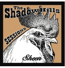 Sheen - The Shadow Hills Sessions