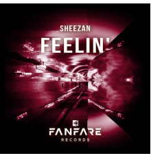 Sheezan - Feelin'