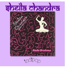 Sheila Chandra - Nada Brahma