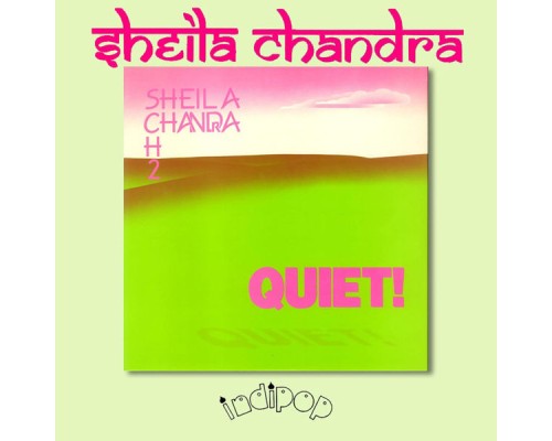 Sheila Chandra - Quiet