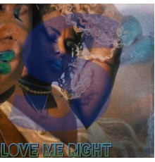 SheisL1 - Love Me Right