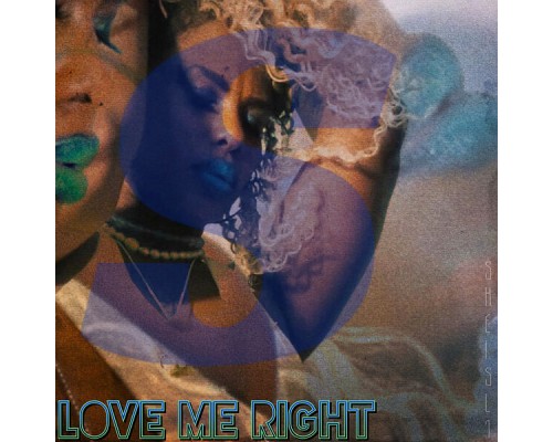 SheisL1 - Love Me Right