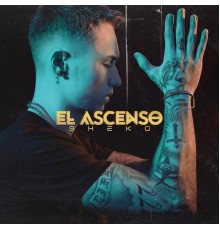 Sheko - El Ascenso