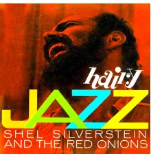 Shel Silverstein - Hairy Jazz (Remastered)