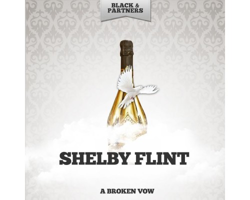 Shelby Flint - A Broken Vow