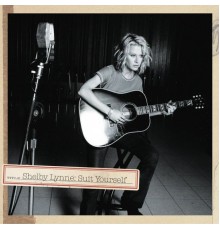 Shelby Lynne - Suit Yourself