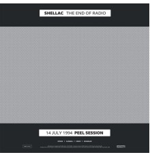 Shellac - The End of Radio