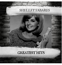 Shelley Fabares - Greatest Hits