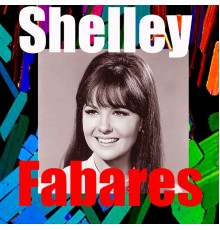 Shelley Fabares - Shelley Fabares