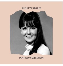 Shelley Fabares - Platinum Selection