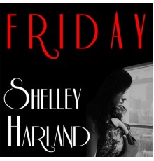 Shelley Harland - Friday