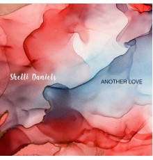 Shelli Daniels - Another Love