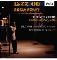 Shelly Manne, Andre Previn - Milestones of Jazz Legends - Jazz on Broadway, Vol. 3