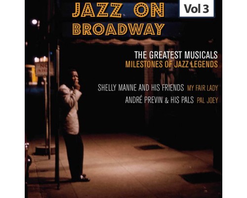 Shelly Manne, Andre Previn - Milestones of Jazz Legends - Jazz on Broadway, Vol. 3
