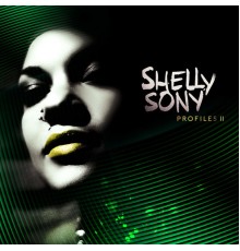 Shelly Sony - Profiles II