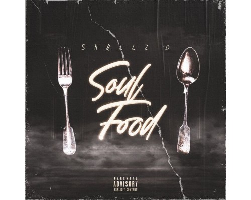 Shellz D - Soul Food