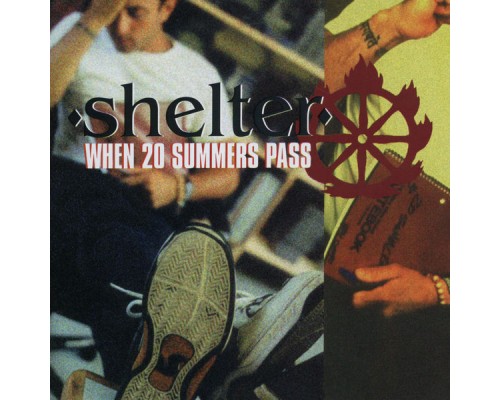 Shelter - When 20 Summers Pass