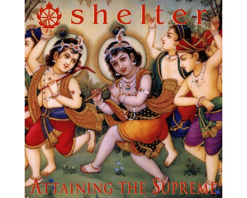 Shelter - Attaining the Supreme