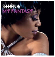 Shena - My Fantasy