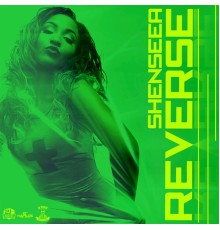 Shenseea - Reverse