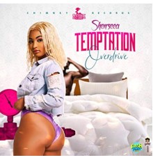 Shenseea - Temptation Overdrive