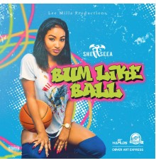 Shenseea - Bum Like Ball