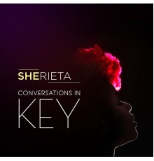 Sherieta - Conversations in Key