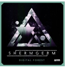 ShermGerm - Digital Forest